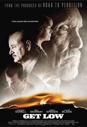Get Low movie poster Get Low movie poster