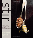 Stir: Mixing It Up in the Italian Tradition