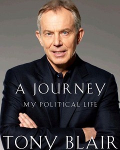 Former British Prime Minister Tony Blair's memoirs, A Journey: My Political Life