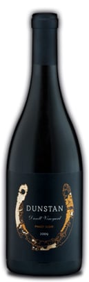 A bottle of Dunstan Wines 2009 Durell Vineyard Pinot Noir, our wine of the week