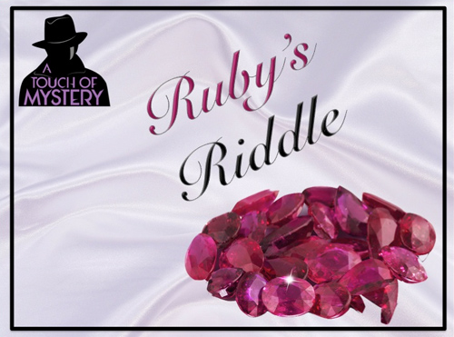 A Touch of Mystery: Ruby's Riddle